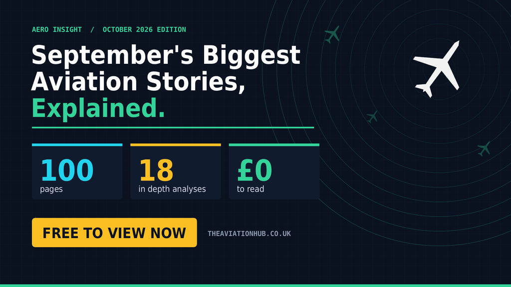 Read Aero Insight October 2026 free. 100 pages of aviation analysis covering the fuel shock, NATS failures, Boeing, Heathrow and more.