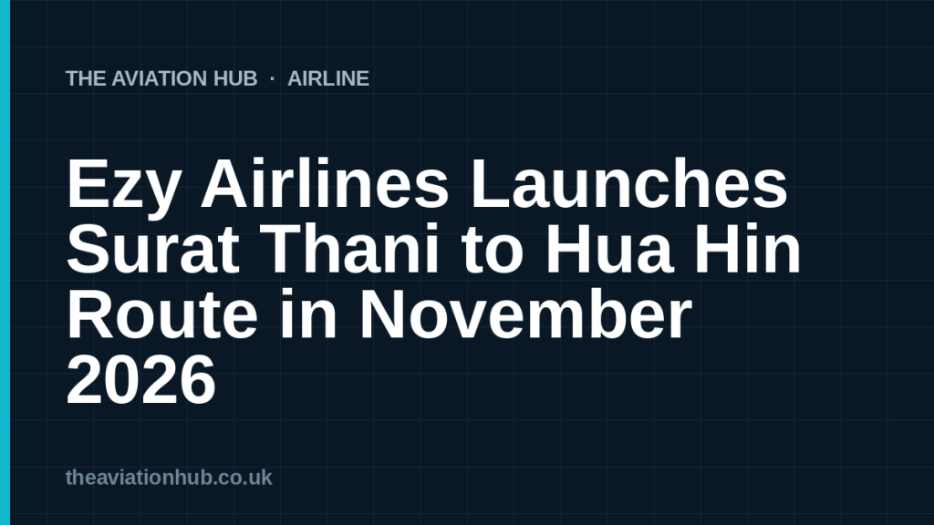 Ezy Airlines Launches Surat Thani to Hua Hin Route in November 2026