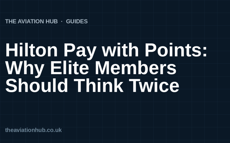 Hilton Pay with Points: Why Elite Members Should Think Twice